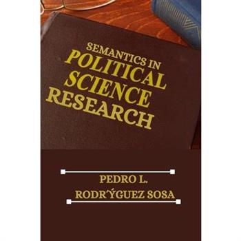 Semantics in Political Science Research