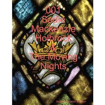001 Sadie Mackenzie Holbrock & The Moving Nights