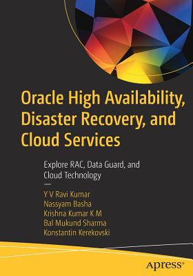 Oracle High Availability, Disaster Recovery, and Cloud Services Oracle High Availability, Disaster Recovery, and Cloud Services