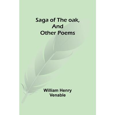 Saga of the oak, and other poems
