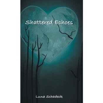 Shattered Echoes