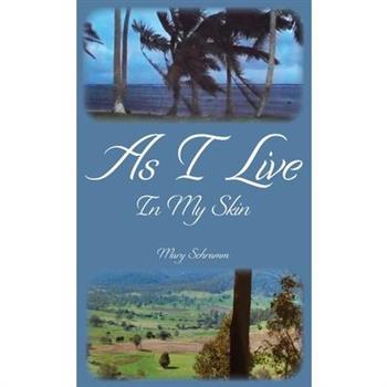 As I Live In My Skin