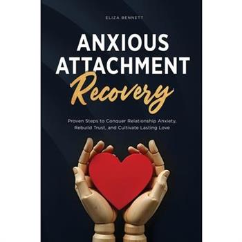 Anxious Attachment Recovery