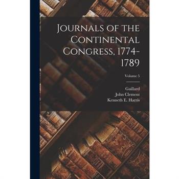 Journals of the Continental Congress, 1774-1789; Volume 5