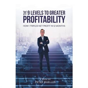 The 9 Levels to Greater Profitability