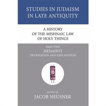 A History of the Mishnaic Law of Holy Things, Part 2