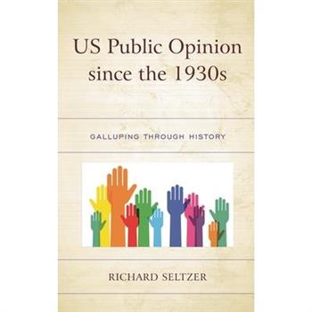 Us Public Opinion Since the 1930s