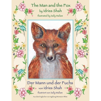 The Man and the Fox -- Der Mann und der Fuchs