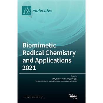 Biomimetic Radical Chemistry and Applications 2021