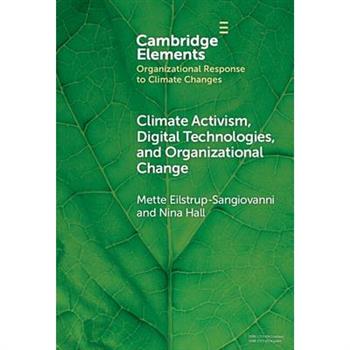 Climate Activism, Digital Technologies, and Organizational Change