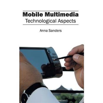 Mobile Multimedia: Technological Aspects