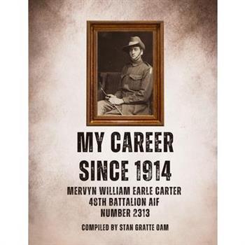 My Career Since 1914