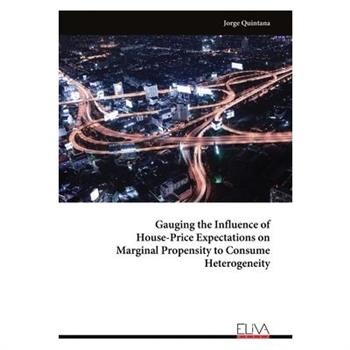Gauging the Influence of House-Price Expectations on Marginal Propensity to Consume Heterogeneity