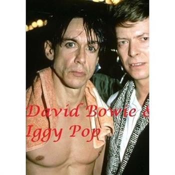 David Bowie & Iggy Pop