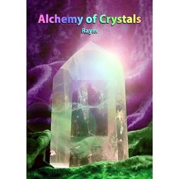 Alchemy of Crystals