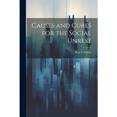 Causes and Cures for the Social Unrest