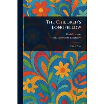 The Children's Longfellow