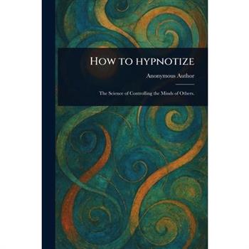 How to Hypnotize