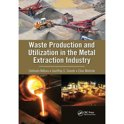 Waste Production and Utilization in the Metal Extraction Industry