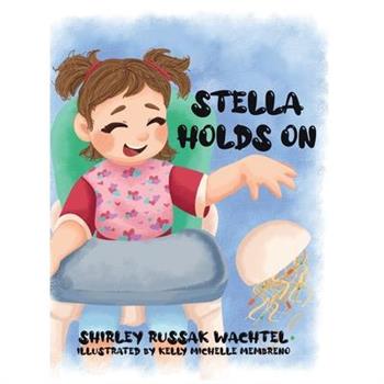 Stella Holds On
