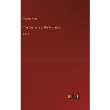 The Costume of the Ancients