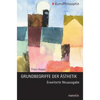Grundbegriffe Der ?sthetik