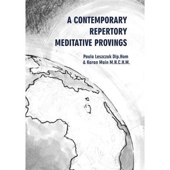 A Contemporary Repertory Meditative Provings