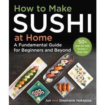 How to Make Sushi at Home