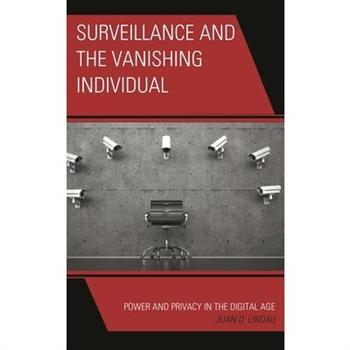 Surveillance and the Vanishing Individual