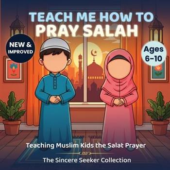 Teach Me How to Pray Salah