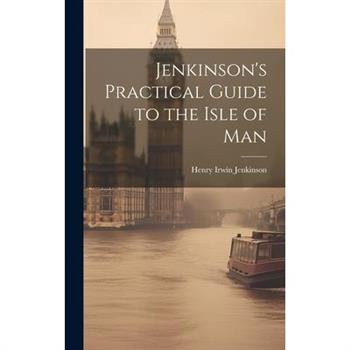 Jenkinson's Practical Guide to the Isle of Man