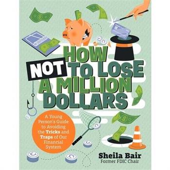 How Not to Lose a Million Dollars