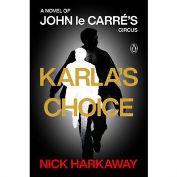 Karla's Choice