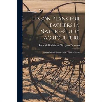 Lesson Plans for Teachers in Nature-study Agriculture