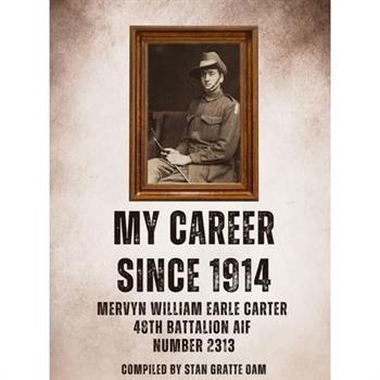 My Career Since 1914