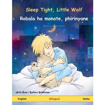 Sleep Tight, Little Wolf - Robala ha monate, phirinyane (English - Sotho)Bilingual children’s picture book