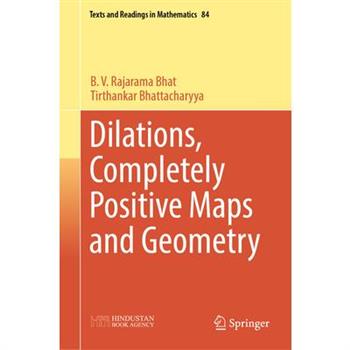 Dilations, Completely Positive Maps and Geometry