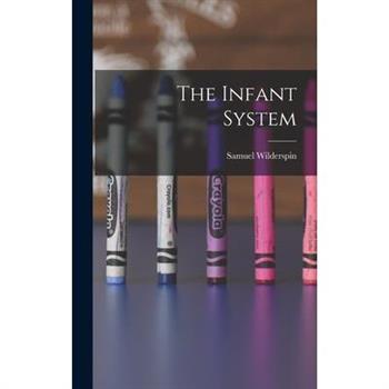 The Infant System