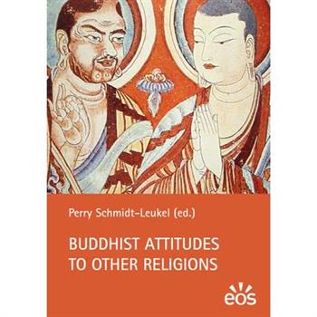 Buddhist Attitudes to Other Religions