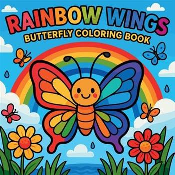 Rainbow Wings - Butterfly Coloring Book