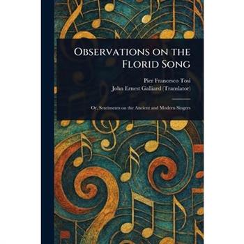 Observations on the Florid Song