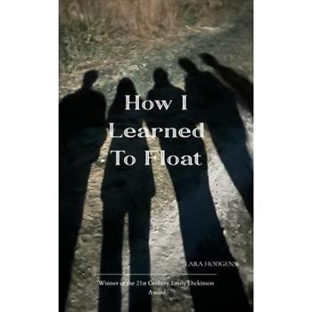 How I Learned To Float