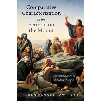 Comparative Characterization in the Sermon on the Mount