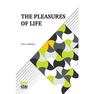 The Pleasures Of Life