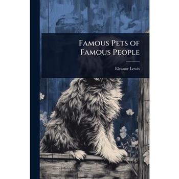 Famous Pets of Famous People