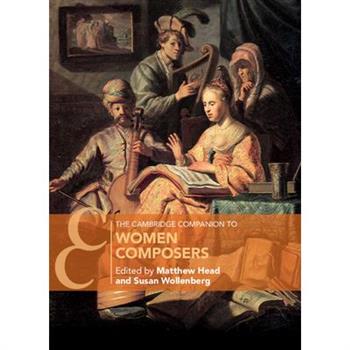 The Cambridge Companion to Women Composers