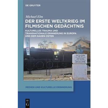 Der Erste Weltkrieg Im Filmischen Ged瓣chtnis