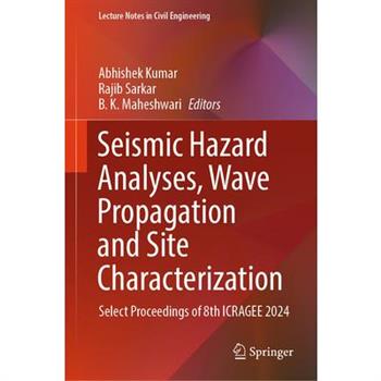 Seismic Hazard Analyses, Wave Propagation and Site Characterization