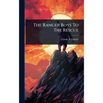 The Ranger Boys To The Rescue