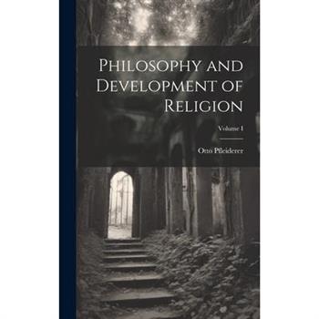 Philosophy and Development of Religion; Volume I
